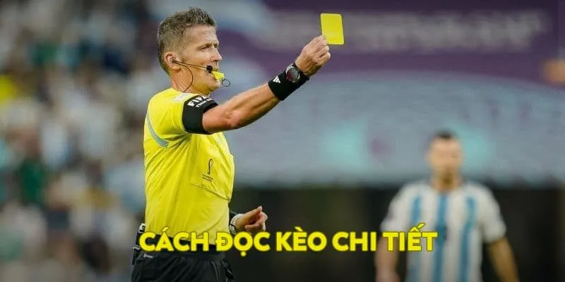 Cách đọc kèo thẻ vàng