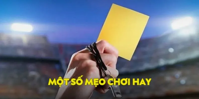 Một số mẹo chơi hay