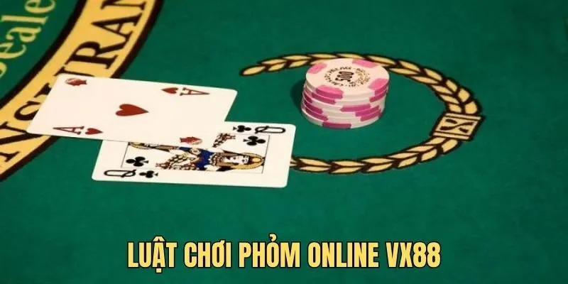 Phỏm Online VX88 là trò chơi với luật được quy định vô cùng đơn giản
