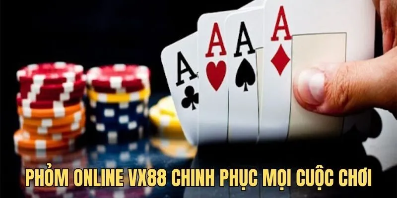 Phỏm Online VX88